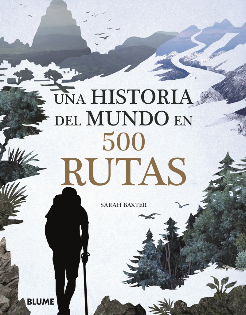 [9788417492076] Una Historia del Mundo en 500 Rutas