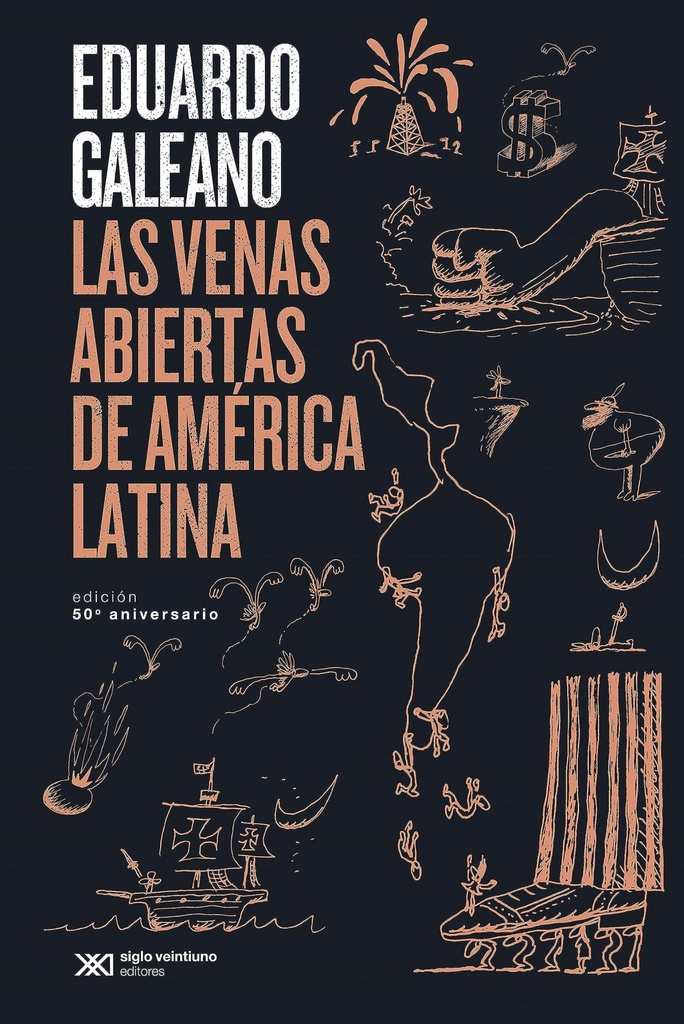 [9788432320699] Las venas abiertas de América Latina: Edición conmemorativa del 50 Aniversario