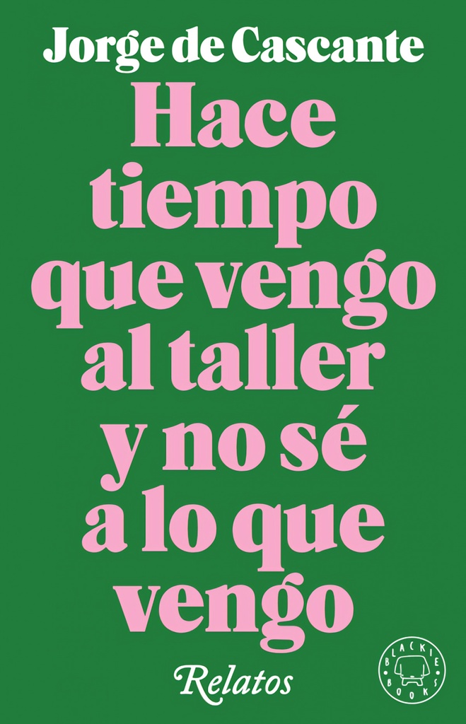 [9788417552190] Hace Tiempo que Vengo al Taller y No Se a Lo que Vengo