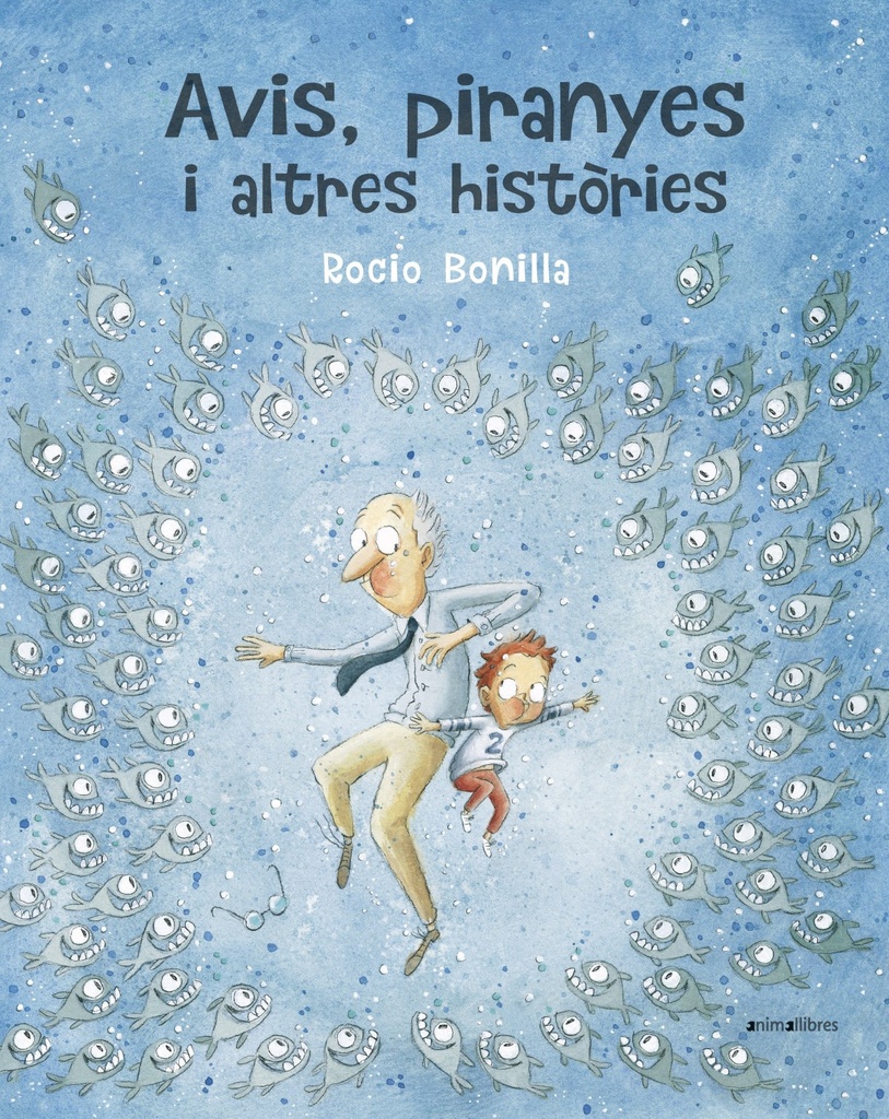 [9788417599614] Avis, piranyes i altres històries