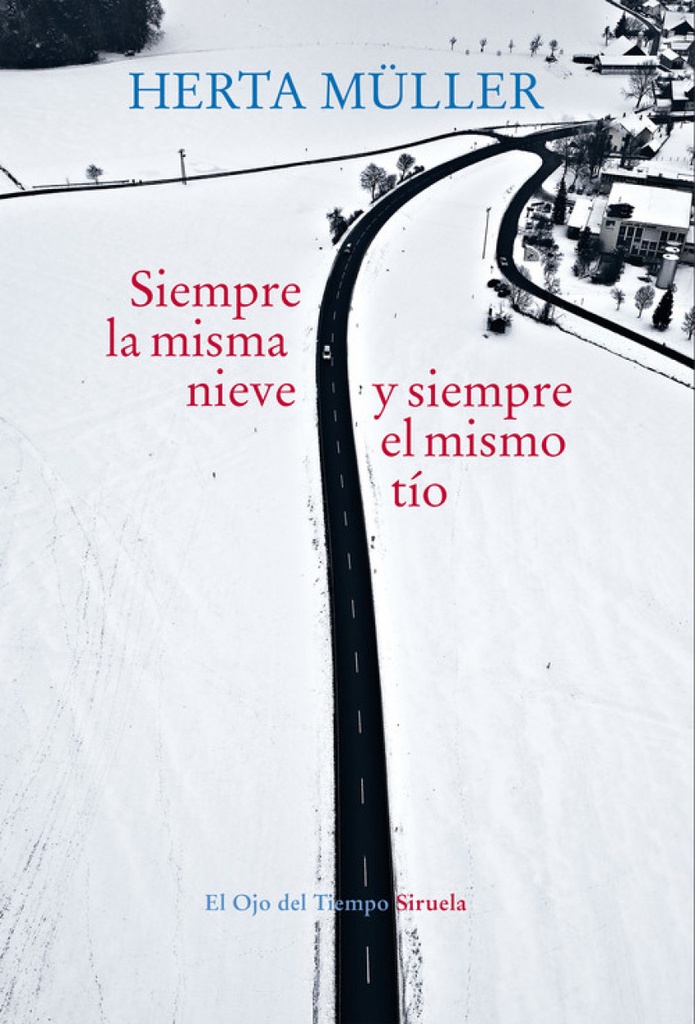[9788417624293] Siempre la Misma Nieve y Siempre el Mismo Tío