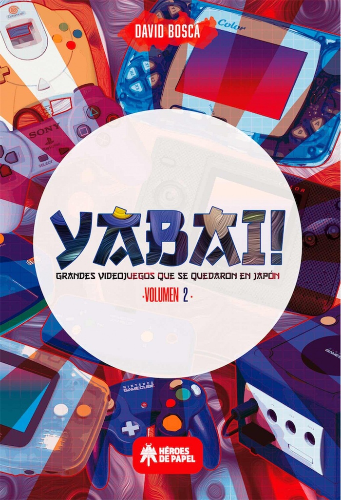 [9788417649784] Yabai! 02 Grandes Videojuegos que Se Quedaron en Japón