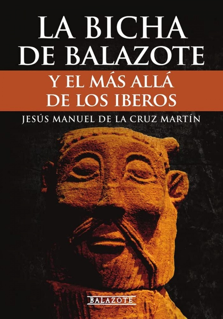 [9788409479092] La Bicha de Balazote y el más allá de los iberos
