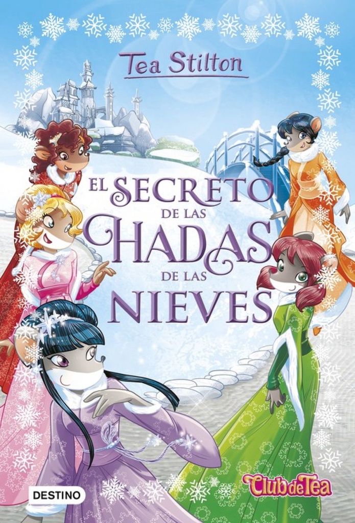 [9788408177357] Tea Stilton especial 2. El secreto de las hadas de las nieves