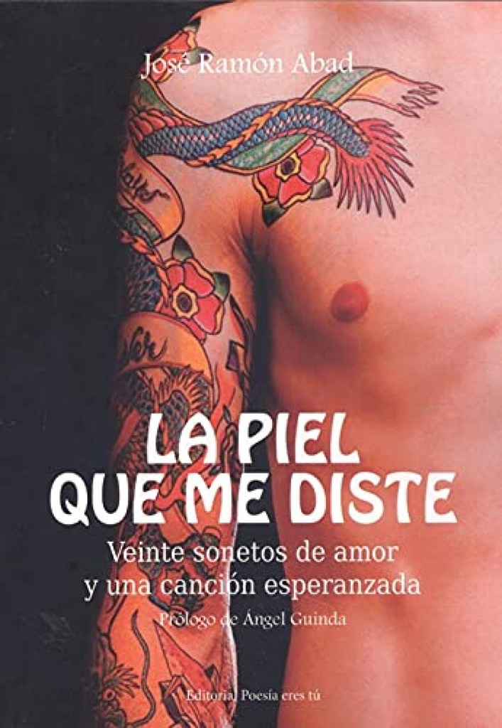 [9788417754792] Piel que me diste, la: veinte sonetos de amor y una cancion