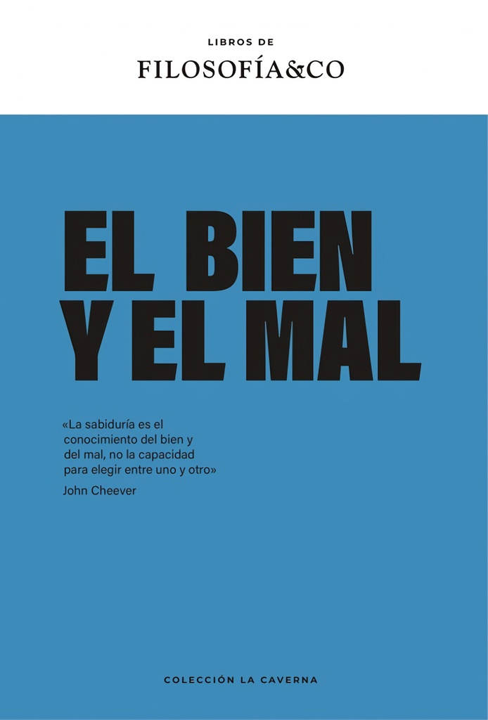 [9788417786915] Bien y el Mal, el