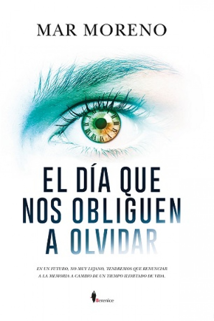 [9788417797591] El Día que Nos Obliguen a Olvidar