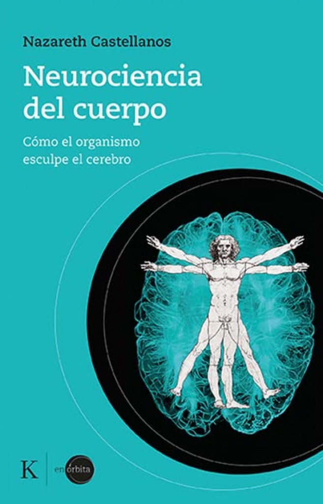 [9788499889931] Neurociencia del Cuerpo