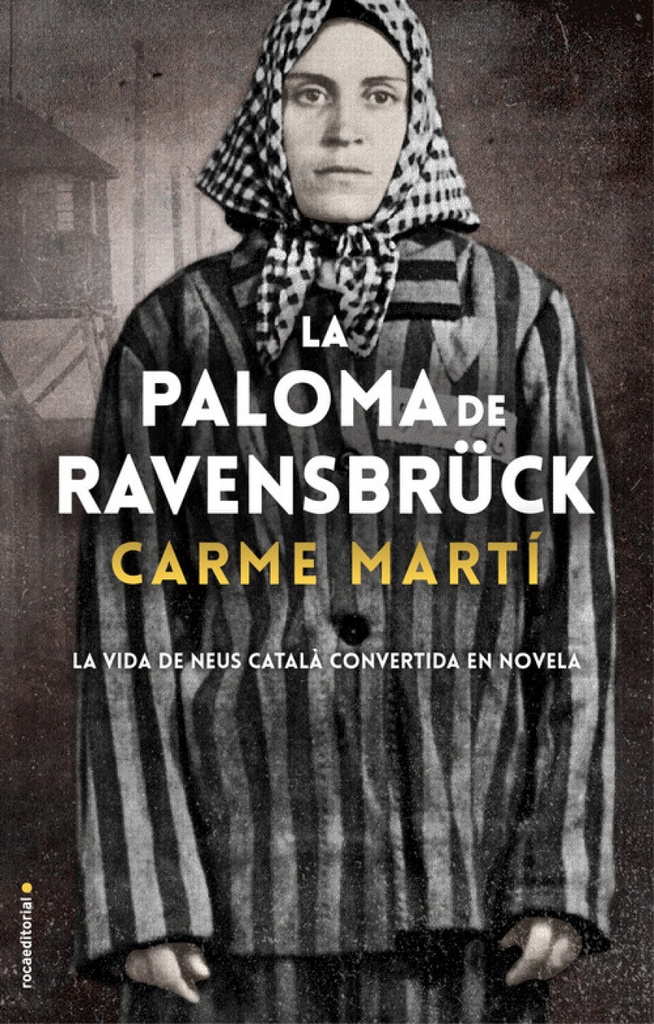 [9788417805357] La Paloma de Ravensbrück