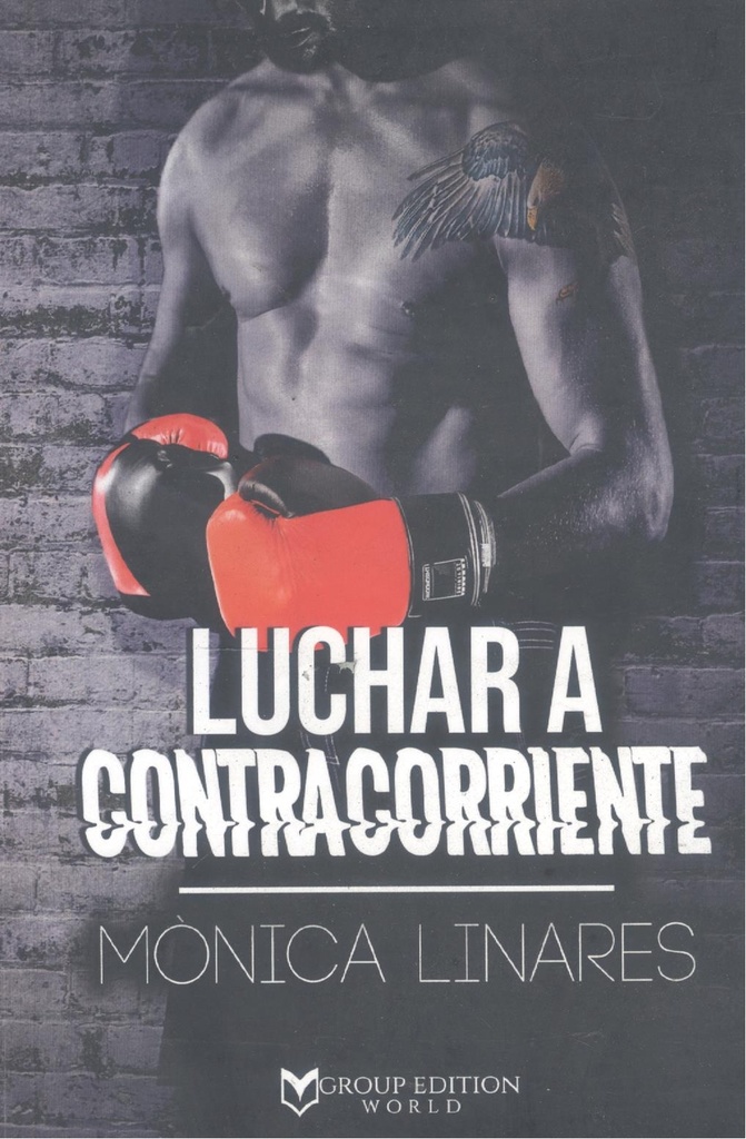 [9788417832988] Luchar a Contracorriente