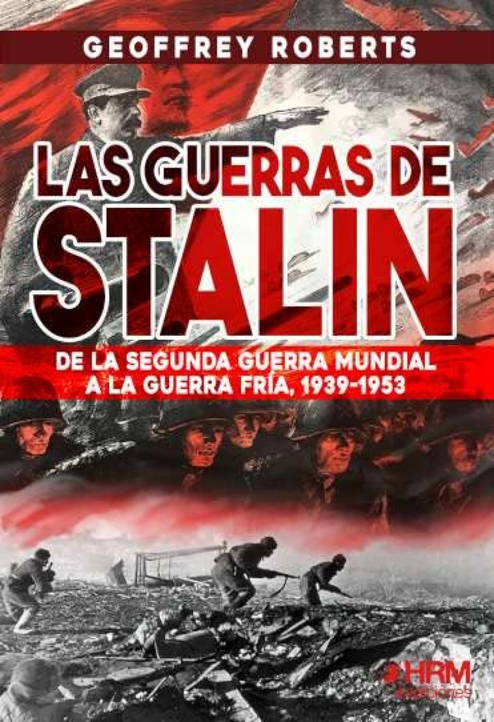 [9788417859602] Guerras de Stalin de 2 G Mundial a G Fri