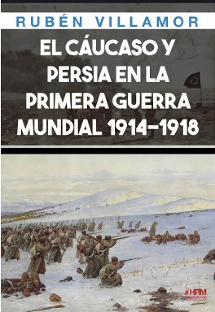 [9788417859787] El Caucaso y Persia en 1 Guerra Mundial