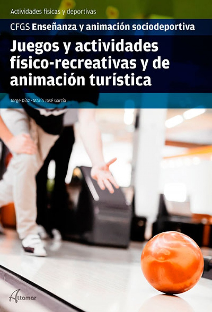 [9788417872458] Juegos y actividades físico-recreativas y de animación turística