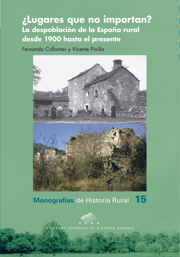 [9788417873820] ¿Lugares que no importan? La despoblación de la España rural desde 1900 hasta el