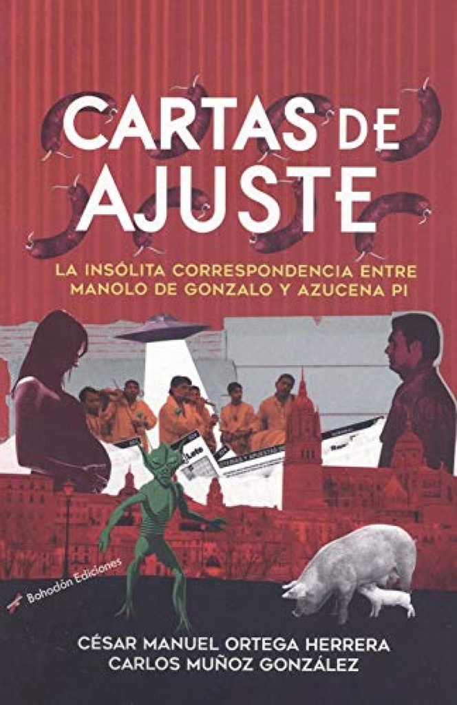 [9788417885700] Cartas de ajuste. La insólita correspondencia entre Manolo de Gonzalo y Azucena