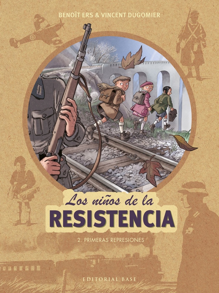 [9788417064297] Los niños de la resistencia 2. Primeras represiones