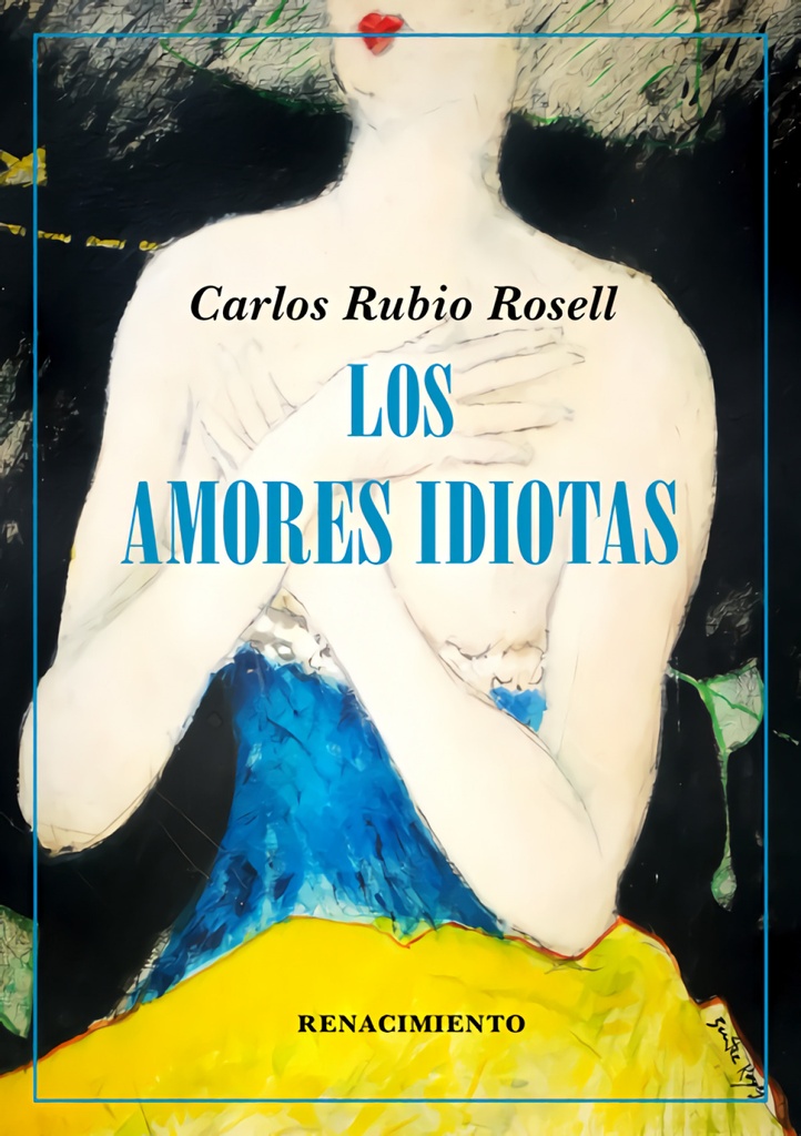 [9788417950781] Los amores idiotas