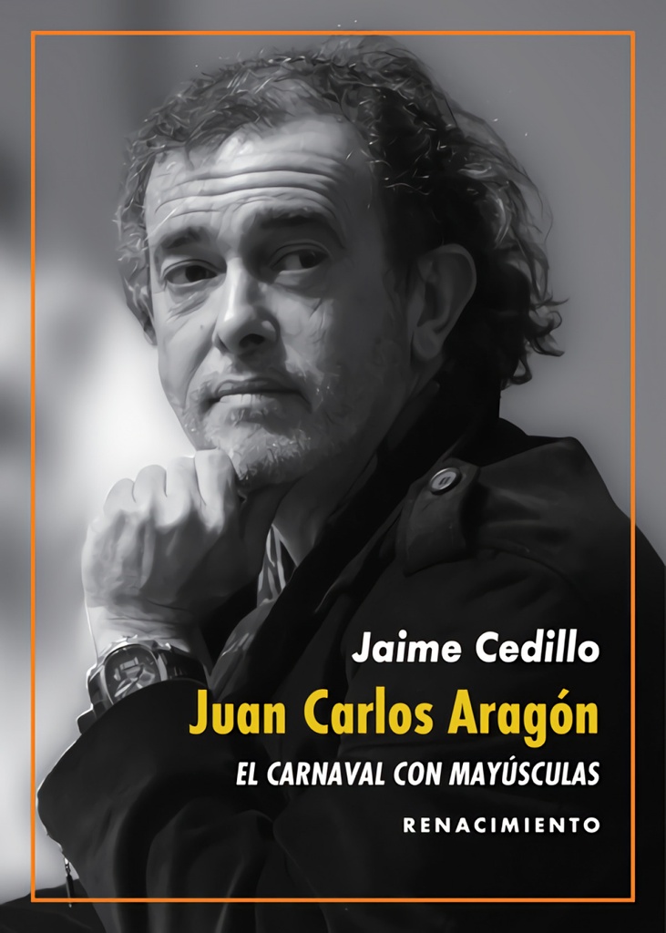 [9788417950897] Juan Carlos Aragón: El Carnaval con mayúsculas