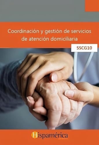 [9788417958787] SSCG10 Coordinación y gestión de servicios de atención domiciliaria