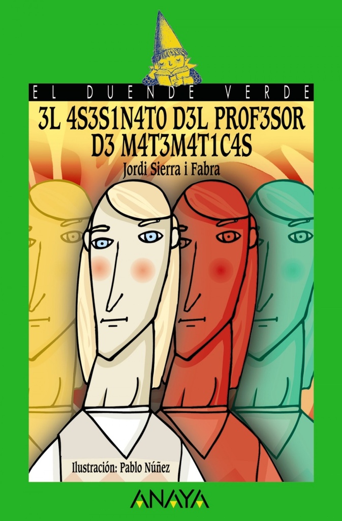 [9788420712864] 3l 4s3s1n4t0 D3l Pr0f3s0r D3 M4t3m4t1c4s / the Math Teacher's Murder