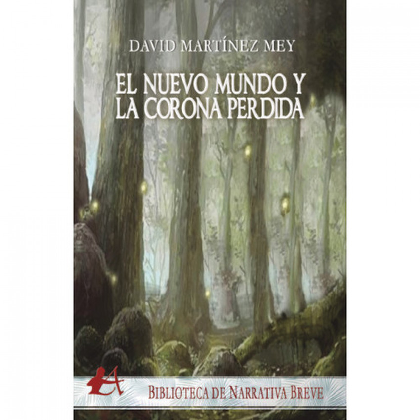 [9788418097188] El Nuevo Mundo y la Corona Perdida