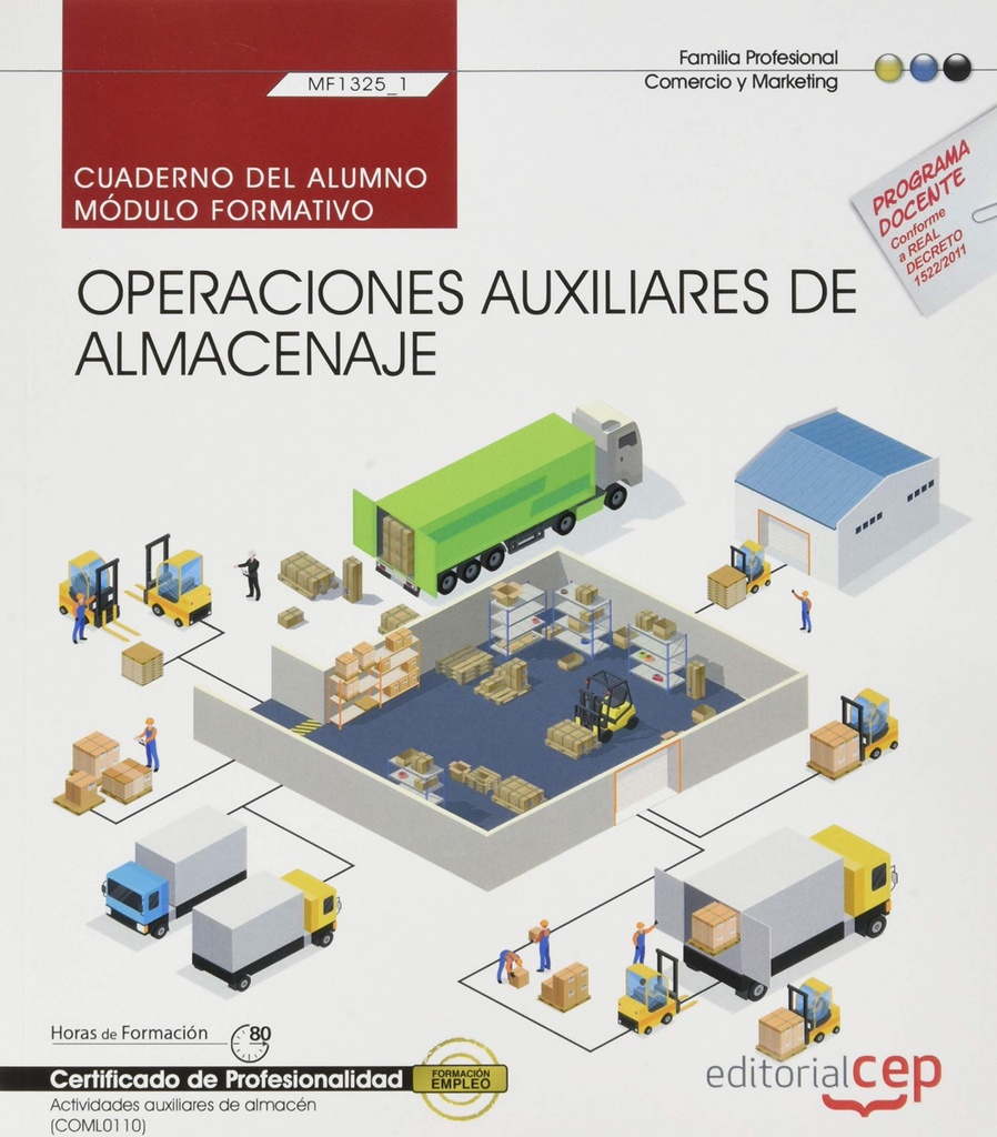 [9788418113604] Cuaderno del alumno. Operaciones auxiliares de almacenaje (MF1325_1). Certificad