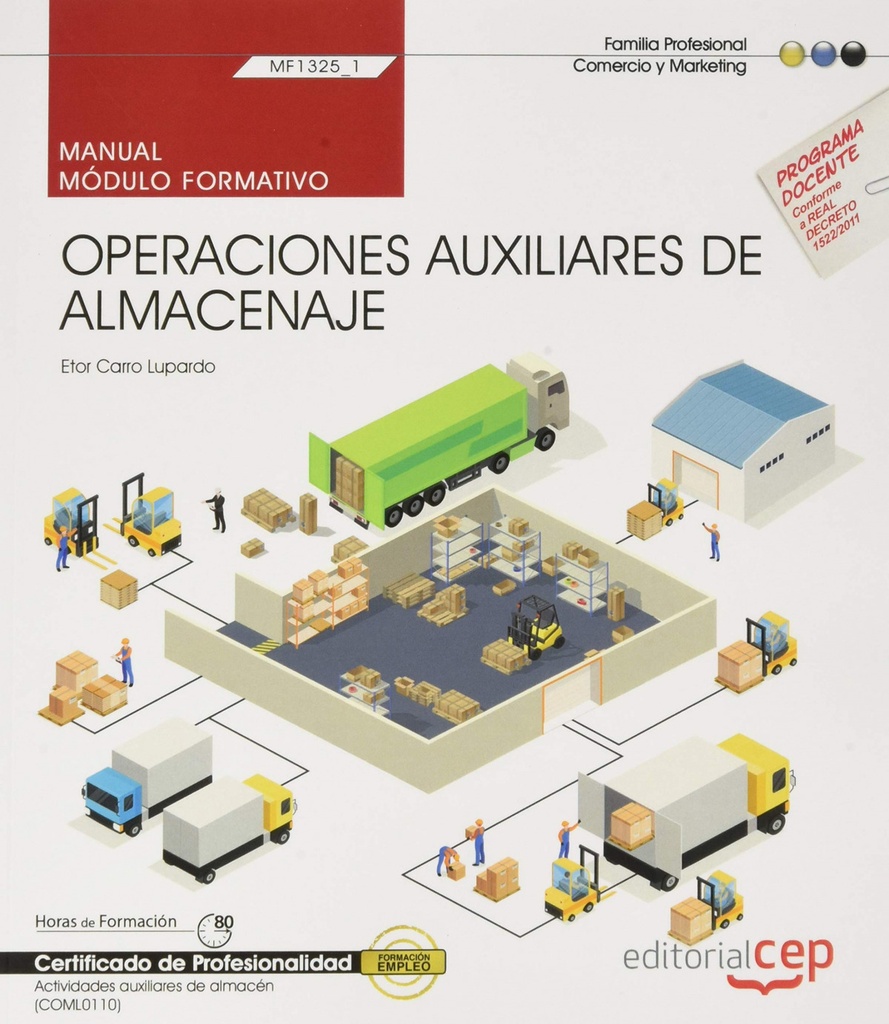 [9788418113659] Manual. Operaciones auxiliares de almacenaje (MF1325_1). Certificados de profesi
