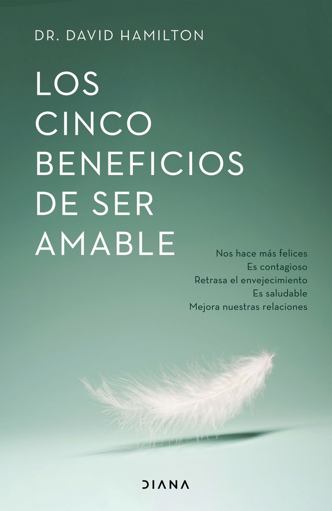 [9788418118531] Los cinco beneficios de ser amable