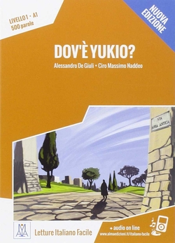 [9788861823853] Dov'è Yukio? 1° livello A1