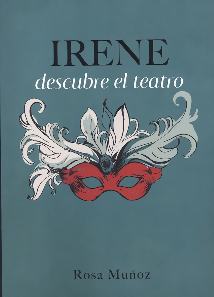 [9788418290367] Irene descubre el teatro