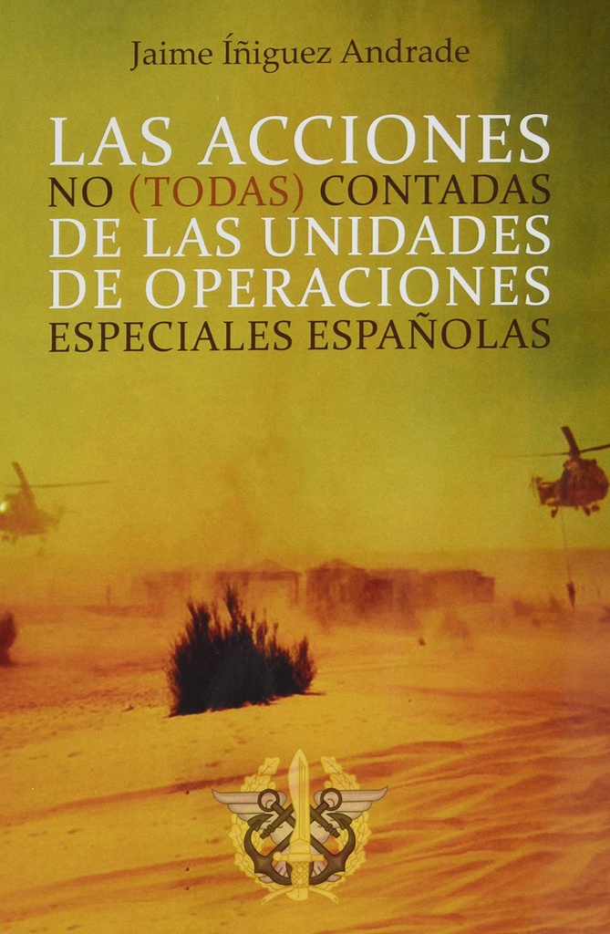 [9788418290770] Las acciones no (todas) contadas de las unidades de operaciones especiales españ