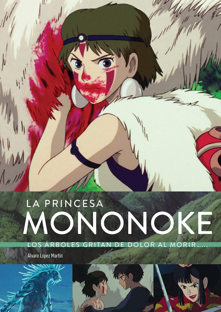 [9788418320774] La Princesa Mononoke. los Arboles Gritan Dolor