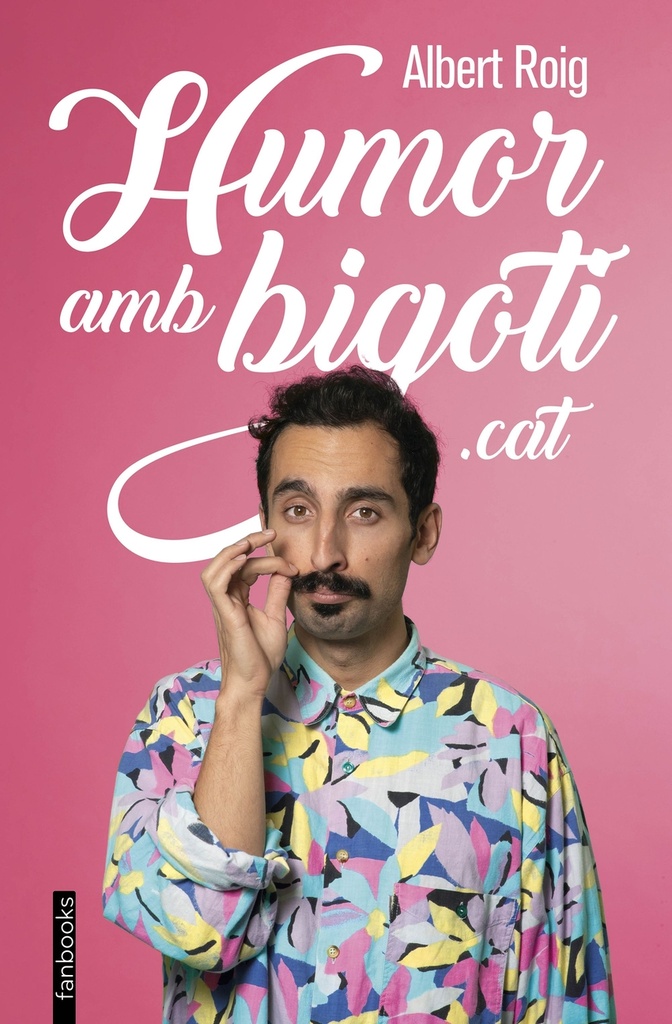 [9788418327902] Albert Roig. Humor amb bigoti