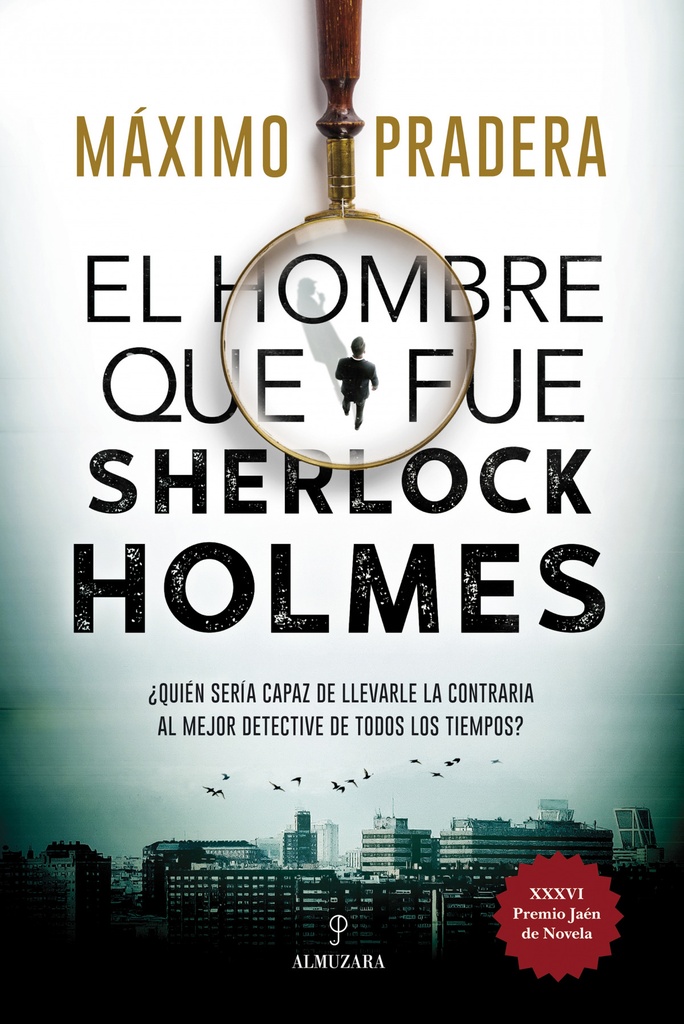 [9788418346828] El hombre que fue Sherlock Holmes