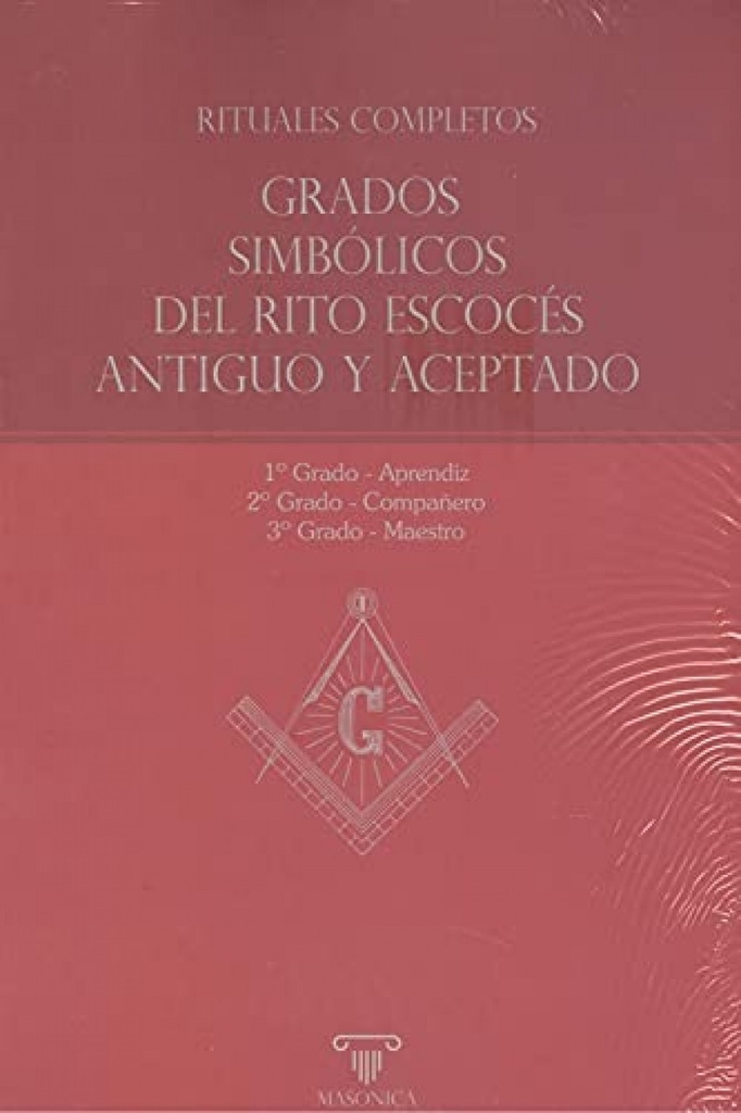 [9788418379918] Rituales completos # Grados Simbólicos del Rito Escocés Antiguo y Aceptado