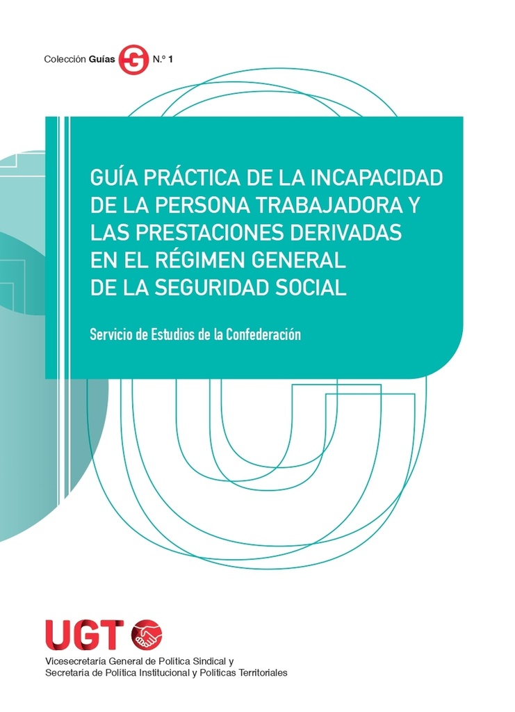 [9788418433634] Guía práctica de la incapacidad de la persona trabajadora y las prestaciones der