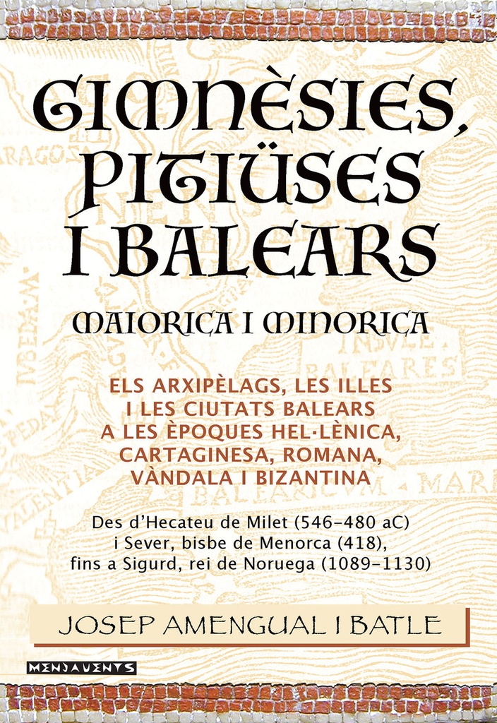 [9788418441905] Gimnèsies, Pitiüses i Balears. Maiorica i Minorica