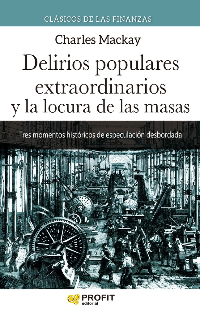[9788418464911] Delirios populares extraordinarios y la locura de las masas N.E