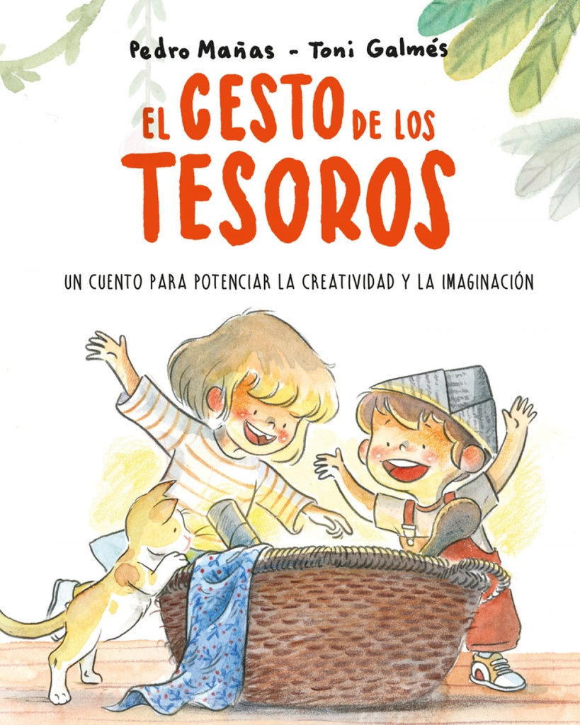 [9788418538186] El cesto de los tesoros. Un cuento para potenciar la creatividad y la imaginació