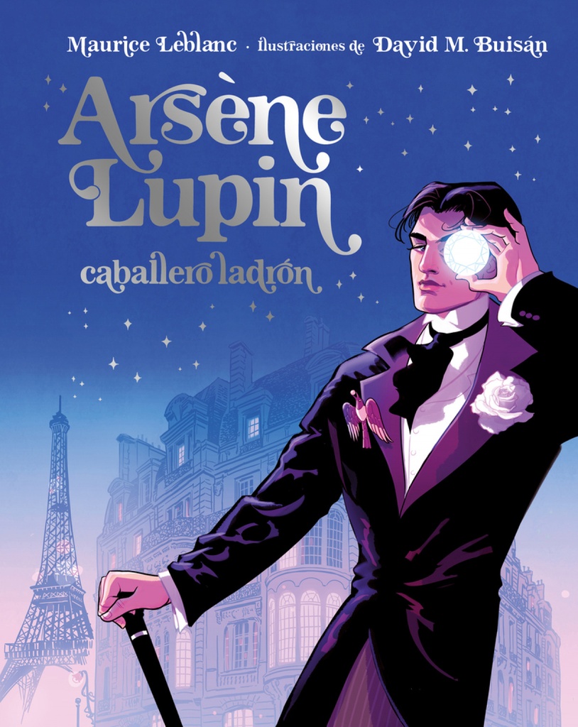 [9788418538902] Arsène Lupin, Caballero Ladrón. Edición Ilustrada