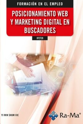 [9788418551871] IFCT39 Posicionamiento web y marketing digital en buscadores