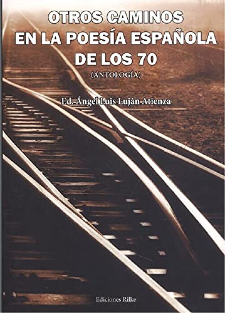[9788418566011] Otros Caminos en la Poesia Española de los 70