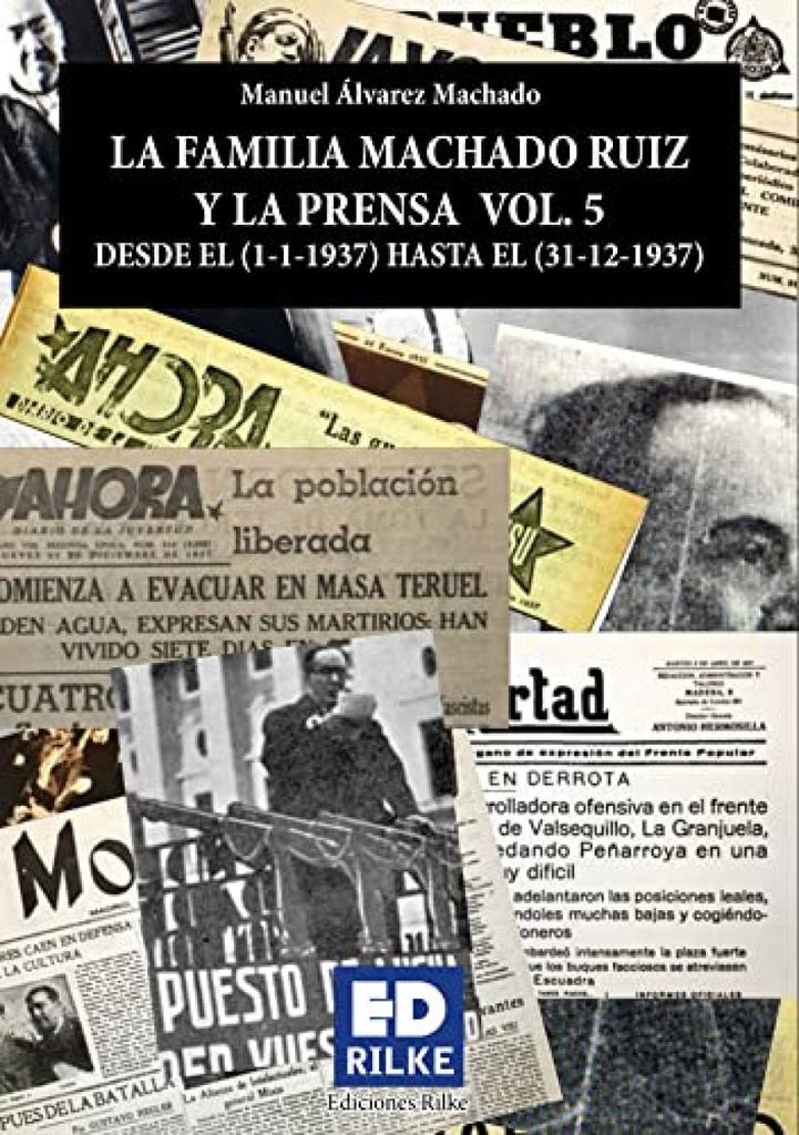 [9788418566202] La Familia Machado Ruiz y la Prensa Vol5 (1937)