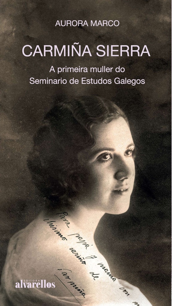 [9788418567452] Carmiña Sierra. a Primeira Muller Do Seminario de Estudos Galegos