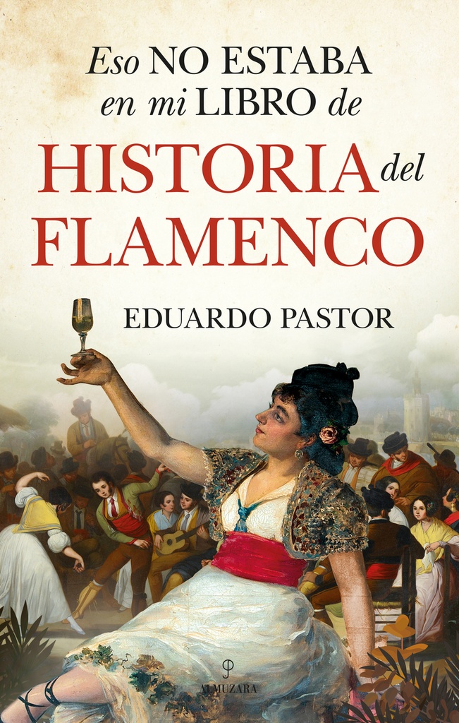 [9788418578557] Eso no estaba en mi libro de historia del flamenco