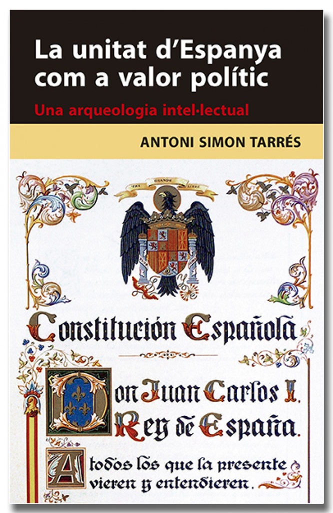 [9788418618314] La unitat d'Espanya com a valor polític