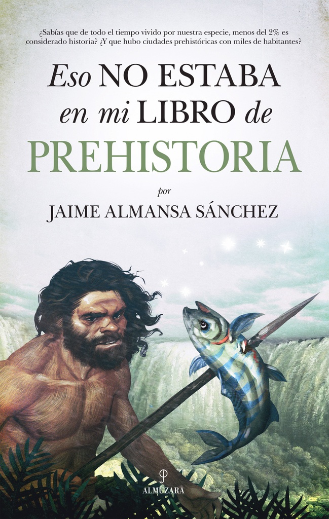 [9788418709333] Eso No Estaba en Mi Libro de Prehistoria