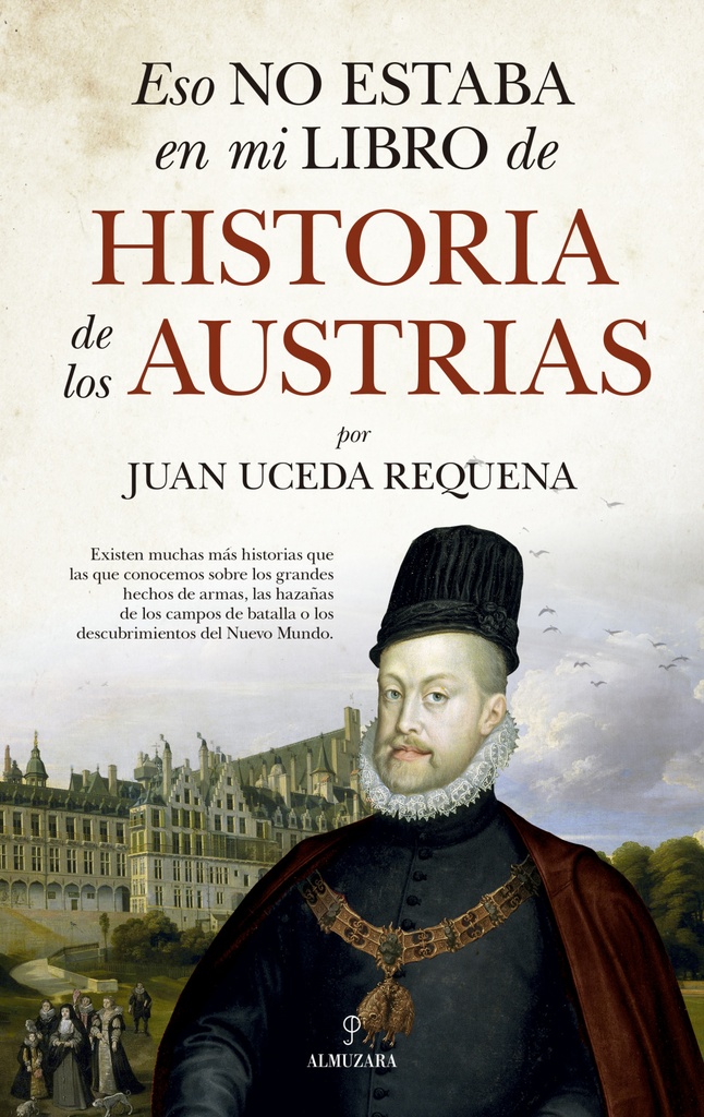 [9788418709630] Eso No Estaba... Hist. de los Austrias