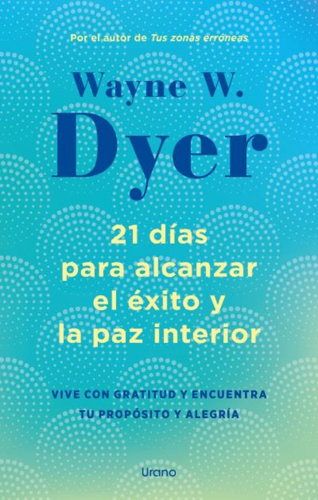 [9788418714238] 21 días para alcanzar el éxito y la paz interior