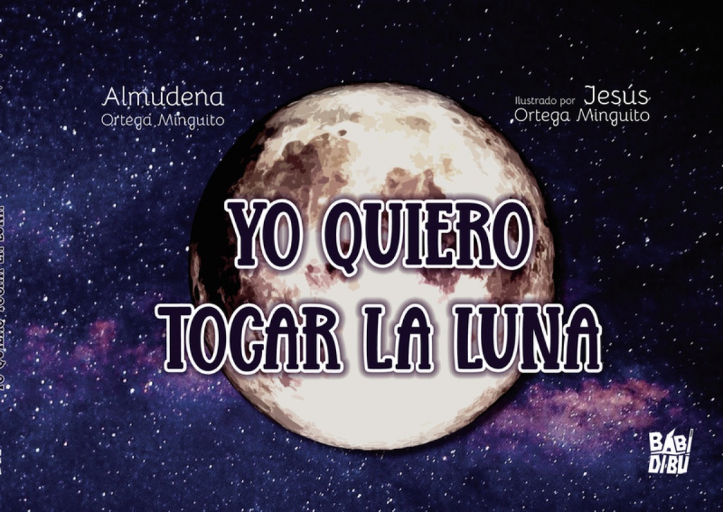 [9788418789229] Yo quiero tocar la luna